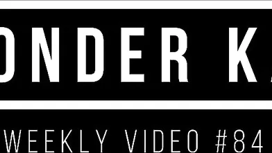 Kat Wonders Weekly 84