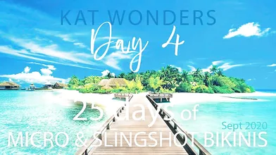 Kat Wonders 25 Days Of Micro and Slingshot Bikinis Day 4