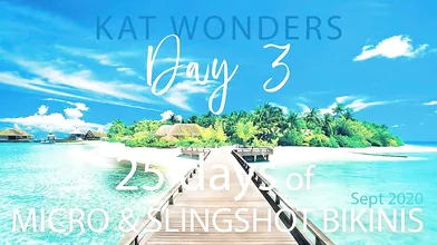 Kat Wonders 25 Days Of Micro and Slingshot Bikinis Day 3