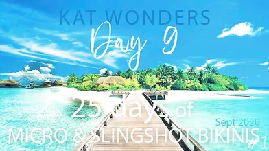 Kat Wonders 25 Days Of Micro and Slingshot Bikinis Day 9
