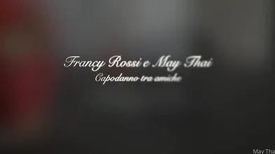 May Thai & Francy Rossi's Lesbian Fun