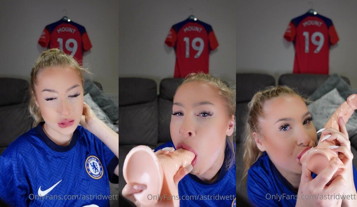 Se filtró el video de Astrid Wett Chelsea Girl Consolador BJ