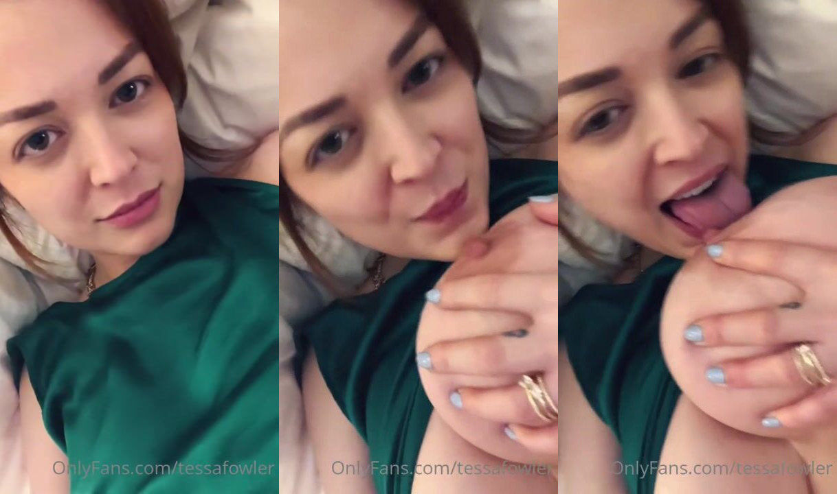Tessa Fowler Nipple Sucking POV OnlyFans Video Leaked