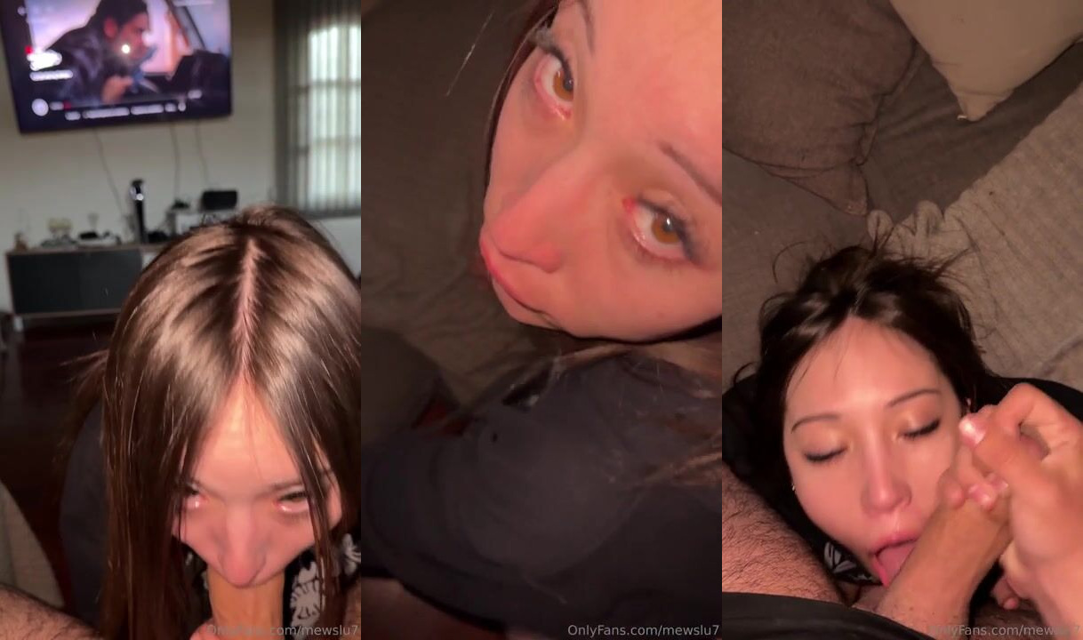 MewSlut's Deep Throat Blowjob During Netflix and Chill